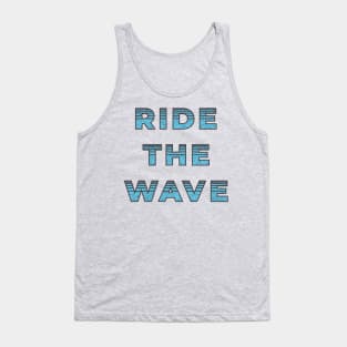 Ride The Wave Tank Top